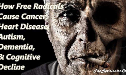 Free Radicals Role in Cancer, Cardiovascular Disease, Autism, Dementia, & Cognitive Decline