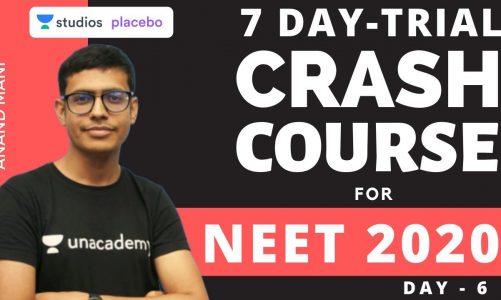 L6: 7 Day Trial Crash Course – Day 6 | Target NEET 2020 | Dr. Anand Mani