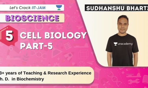 Cell Biology (Part-5) | Bioscience | Target IIT-JAM 2021 | Sudhanshu K Bharti