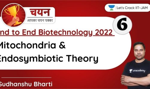 Mitochondria & Endosymbiotic Theory | End to End Biotechnology for IIT-JAM 2022