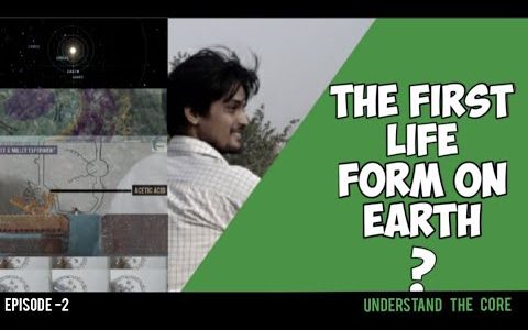 #Science #LifeScience #Evolution  The First Life Forms On Earth | | Understand The Core|Episode – 02