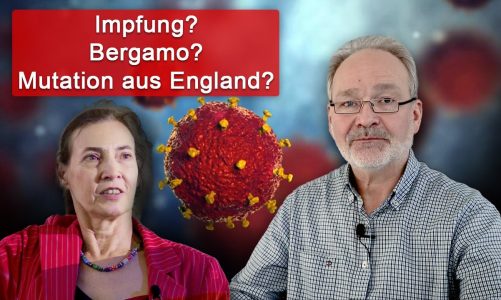 Impfungen, Bergamo und das mutierte Virus aus England – aktuelles Interview mit Prof. Dr. König