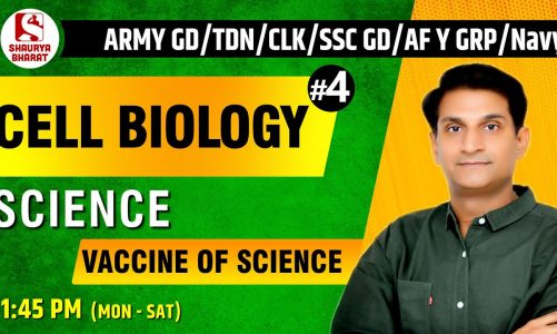 #4 Cell Biology – 4 | Science Class for Army GD/CLK /SSC GD/AF Y Grp/Navy | By Chandraveer Sir