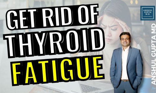 Thyroid Fatigue – What is it & how to treat?