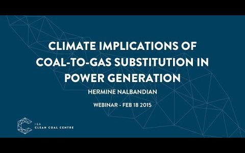 Climate implications of coal-to-gas substitution in power generation | IEACCC Webinars