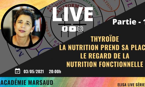 Live Elisa Marsaud 2021-05-03 La Nutrition prend sa place partie 1