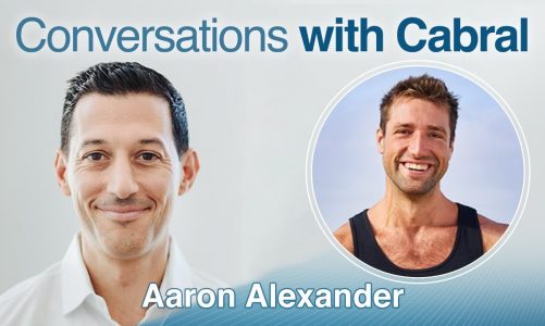 Sharpen Your Mind & Strengthen Your Body with Aaron Alexander (Interview) | Cabral Concept 1931