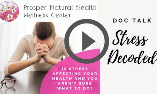 Stress Decoded Prosper Natural Health Doc Talk 02 2021 Port Townsend Naturaopathic Medicine