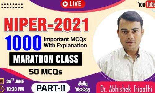NIPER-2021 | MARATHON CLASS PART-11 | 1000 MCQs SERIES WITH FULL EXPLANATION