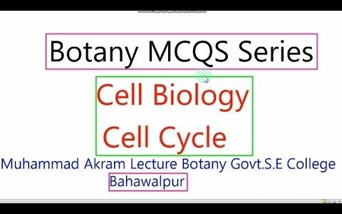 Cell Biology and Cell Cycle MCQS || Most important MCQS of Botany ||M.Sc and B.S Botany online exams