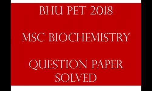 BHU PET MSc Biochemistry 2018 question paper solved