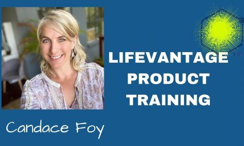 LifeVantage Product Training with Candace Foy