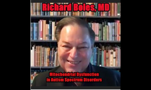Mitochondrial Dysfunction in Autism Spectrum Disorders with Richard G. Boles, MD