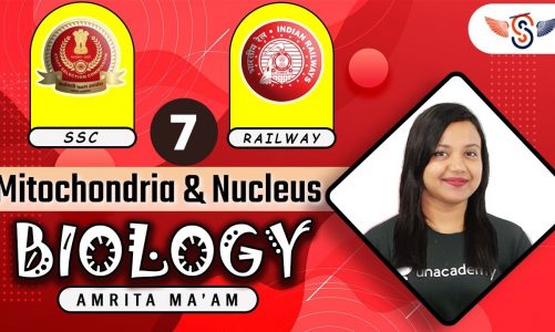 11:00 AM – SSC and Railway Exams | Biology by Amrita Ma'am | Mitochondria & Nucleus