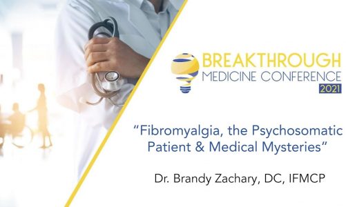 Fibromyalgia, Medical Mysteries, the "Psychosomatic Patient" & the MISSED Protocol