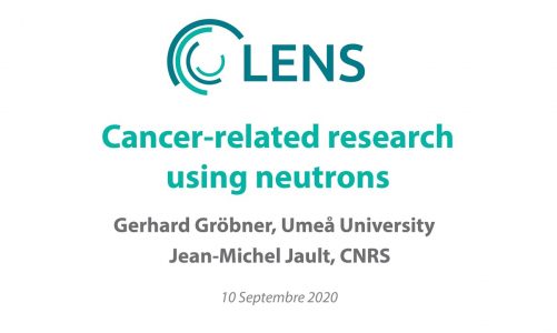 LENS Webinar #4  G Groebner J M Jault Cancer related research using neutrons