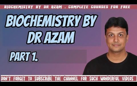 Biochemistry by dr Azam |Part 1 | for Neet PG | USMLE | #drazam #biochemistry #usmlepreparation