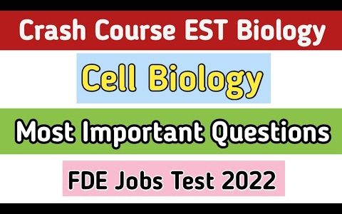 FDE EST Biology Preparation || Cell Biology MCQs || EST Biology Past Papers || Part 6