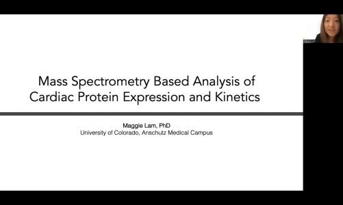 Mass Spectrometry Based Analysis of Cardiac Protein Expression and Kinetics | Maggie Lam, PhD