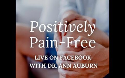 Patient Education-Positively pain free 4/20/22
