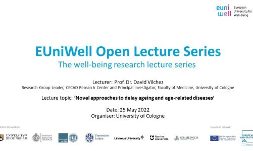 EUniWell Open Lecture Series: Novel approaches to delay ageing and age-related diseases