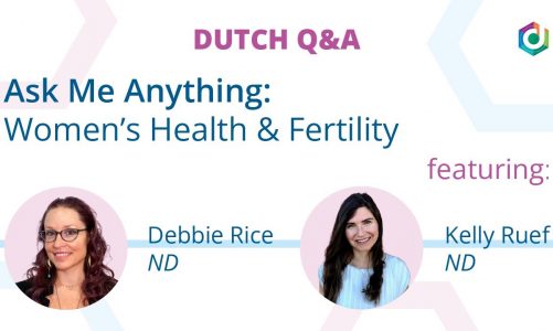 DUTCH Q&A – Ask Me Anything: Women's Health & Fertility