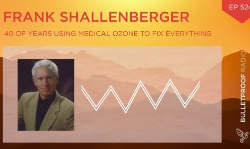 Dr. Ozone: 40 Years Using Medical Ozone To Fix Everything:  Frank Shallenberger #524 (Full Episode)