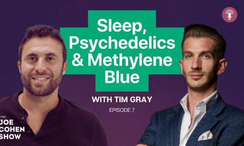 Tim Gray: Sleep, Psychedelics & Methylene Blue | Episode 07