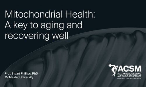 Prof. Stuart Phillips, PhD: Mitochondrial Health: A key to Aging & Recovering Well (long version)