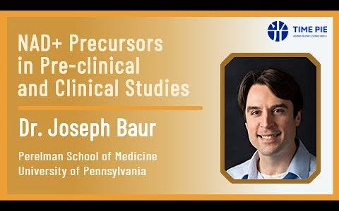 Joseph Baur – NAD+ precursors in pre-clinical and clinical studies – Timepie Lecture