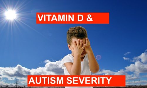 WHY YOUR ASD CHILD HAS LOW VITAMIN D