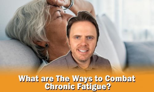 What are The Ways to Combat Chronic Fatigue?