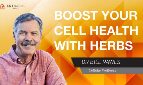 How To Make Your Cells As Efficient As Possible Using The Power Of Natural Herbs: Dr Bill Rawls