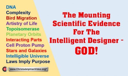 The Mounting 'Scientific Evidence' For The Intelligent Designer – GOD!
