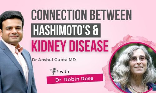 Connection between Hashimoto's and Kidney disease with Dr. Robin Rose