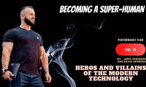 Vlog 19. Becoming a Super Human – Heroes and Villains of the Modern Technology