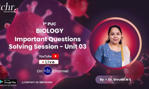 1st PUC BIOLOGY | Important Questions Solving Session – Unit 03 | 1st PUC 2023