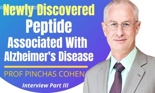 Newly Discovered Peptide Associated With Alzheimer’s Disease | Prof Pinchas Cohen Ep3