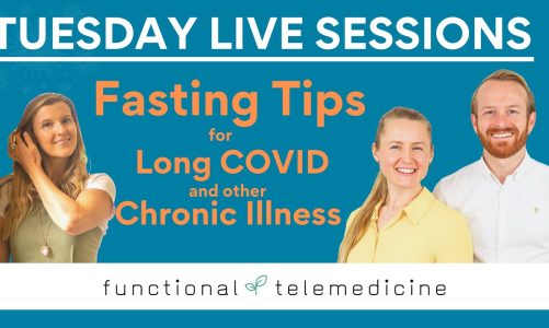 Fasting Tips for Long COVID and other Chronic Illness