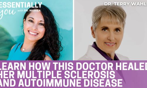 Learn How This Doctor Healed Her Multiple Sclerosis and Autoimmune Disease with Dr. Terry Wahls