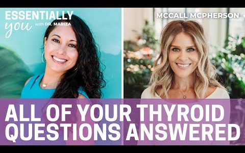 All Of Your Thyroid Questions Answered with McCall McPherson