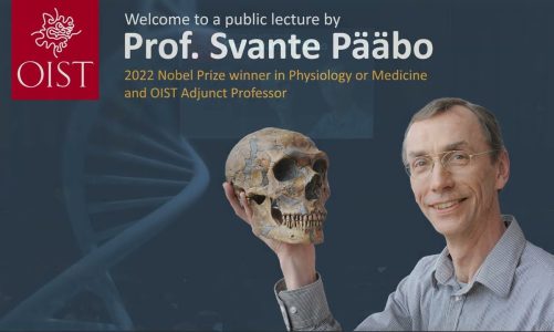 Public Lecture by Prof. Svante Pääbo at University of Tokyo (2022 Nobel Laureate)