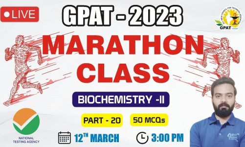 GPAT-2023 | MARATHON CLASS -20 |  BIOCHEMISTRY – II