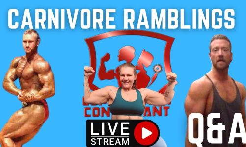 Carnivore MUSCLE Ramblings | LIVE Q&A