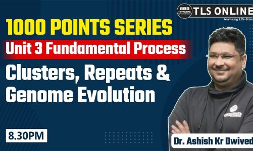 1000 Points Series | Unit-3 Fundamental Process | Molecular Biology | Dr. Ashish Kr Dwivedi