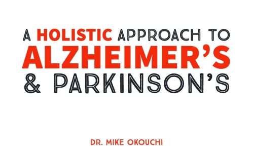 Episode 72: A Holistic Approach to Neurodegenerative diseases such as Alzheimer’s & MS