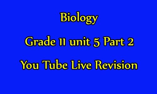 grade 11 biology unit 5 part 2 live Revision