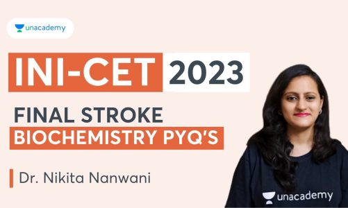 INICET Final Stroke –  Biochemistry PYQs  | Dr. Nikita Nanwani