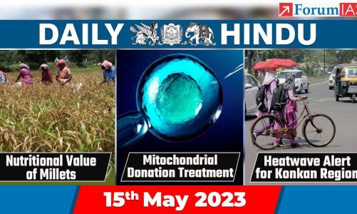Daily Hindu | News Analysis | 15 May 2023 | UPSC Current Affairs | Mains & Prelims ’23