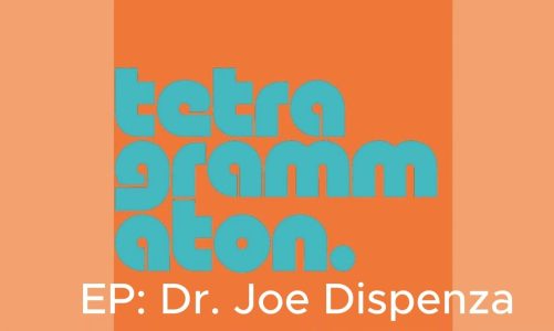Dr. Joe Dispenza | Tetragrammaton with Rick Rubin